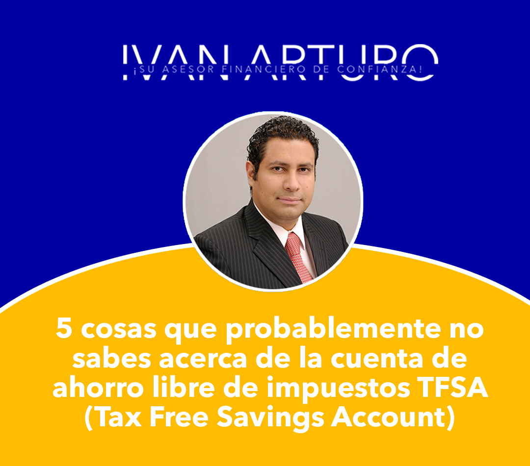 5 cosas que probablemente no sabes acerca de la cuenta de ahorro libre de impuestos TFSA (Tax Free Savings Account) 