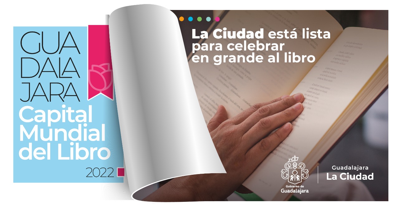 La UNESCO nombra a Guadalajara Capital Mundial del Libro para 2022 